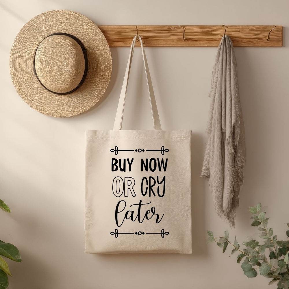Custom Natural Canvas Tote Bag - Buy Now Or Cry Later
